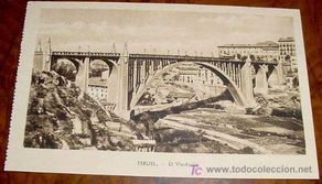 Postcards: ANTIGUA POSTAL DE TERUEL - EL VIADUCTO - SERIE COMO ERA LA CIUDAD ANTES DE LA GUERRA Y COMO QUEDO D